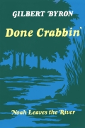 Done Crabbin': Noah Leaves the River